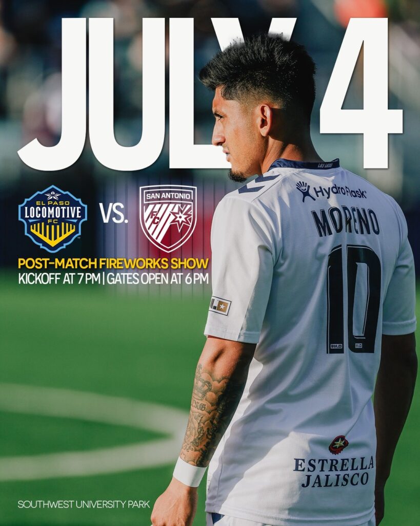 Soccer player wearing jersey number 10 stands on the field with “JULY 4” text above, promoting El Paso Locomotive FC vs. San Antonio FC match with fireworks show at Southwest University Park.